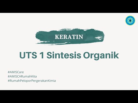 Keratin UTS 1 Sintesis Organik (2020) - Review Materi