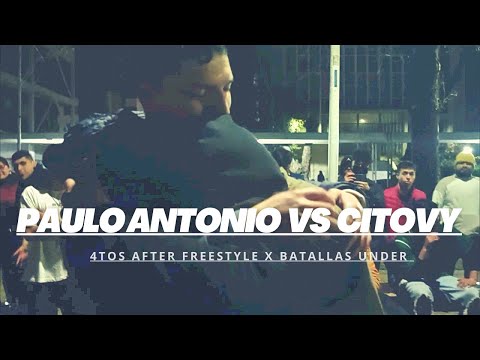 CITOVY vs. PAULO ANTONIO - 4tos - Batallas Under X @afterfreestyle
