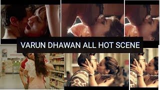 VARUN DHAWAN ALL HOT SCENE JUDWAA 2 all kissing sc