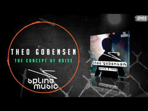 Theo Gobensen - The Concept of Noise (#SM003)