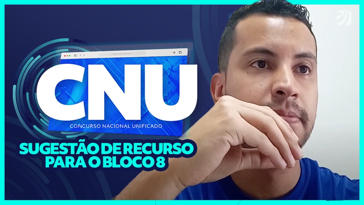 CNU: sugestão de recurso para o bloco 8 - Professor Rondinelle Dias