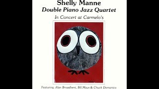 Shelly Manne Double Piano Jazz Quartet - Sweet & Lovely