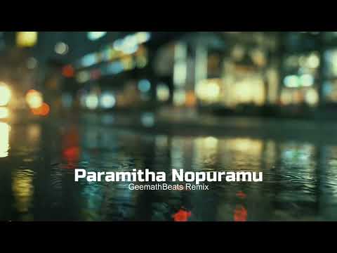 Paramitha Nopuramu (GeemathBeats Remix)