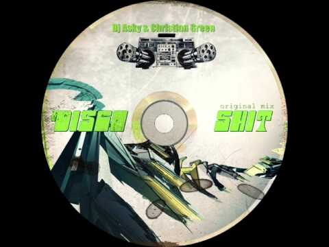 Dj Asky & Christian Green - Disco Shit