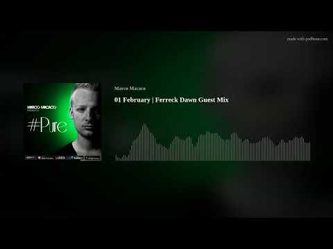 01 February | Ferreck Dawn Guest Mix