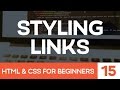 HTML & CSS for Beginners Part 15: How to style links