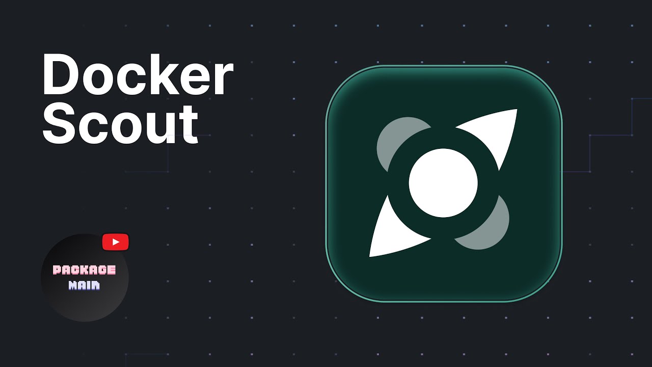 packagemain #25: 使用 Docker Scout 识别容器镜像漏洞