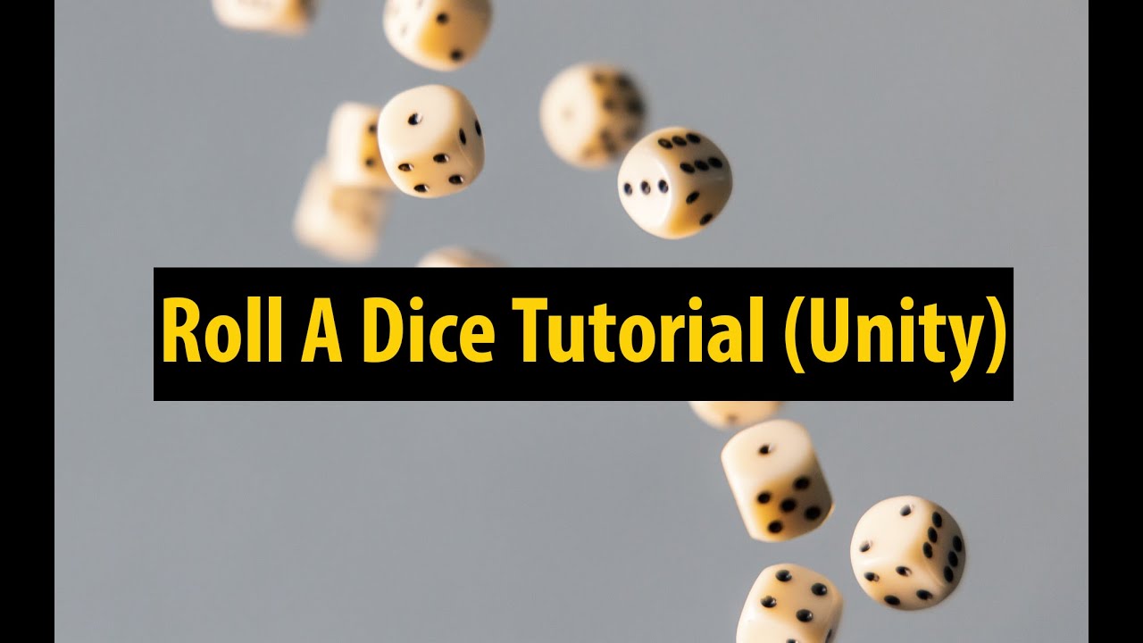Roll A Dice Tutorial (Unity)
