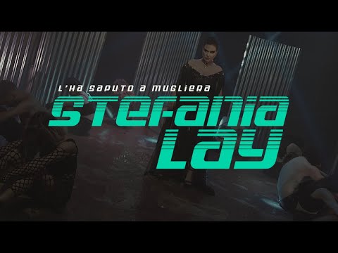 Stefania Lay - Stefania Lay - L'ha Saputo A Mugliera (Video Ufficiale 2021)