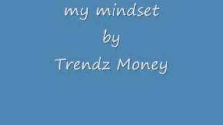Trendz Money  My Mindset