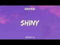 Easykid - Shiny (Lyrics)