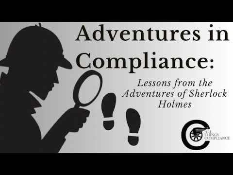 Adventures in Compliance: The Memoirs of Sherlock Holmes - The Adventure of the Musgrave Ritual