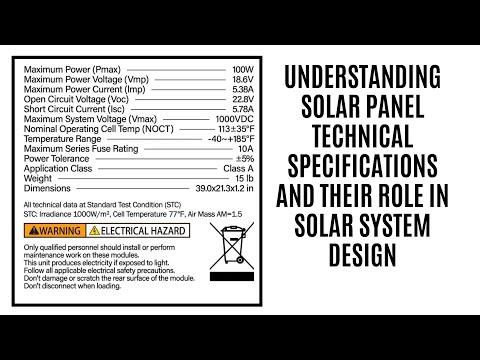 Understanding SOLAR PANEL TECHNICAL SPECIFICATIONS and their role in solar system design