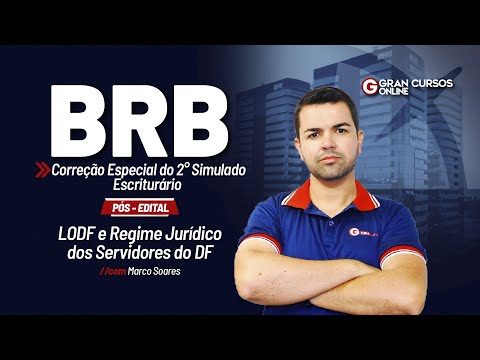 BRB Competition: Special Correction of the 2nd Mock Exam - Clerk | LODF and Legal Regime with Mar...