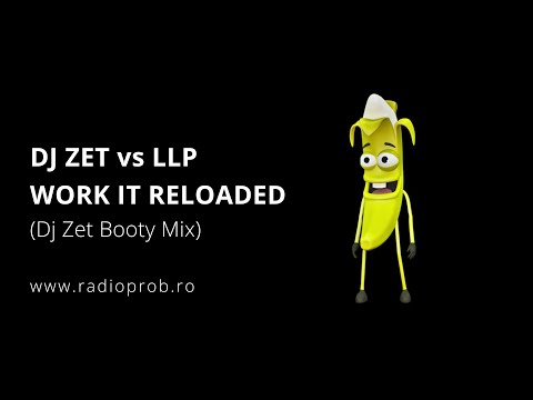 Dj Zet vs LLP - Work It Reloaded (Dj Zet Booty Mix)