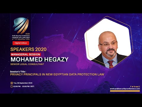 ASC2020 - Privacy Principals in New Egyptian Data Protection Law -  Mohamed Hegazy