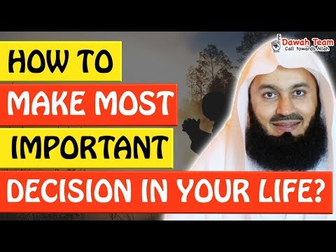🚨HOW TO MAKE MOST IMPORTANT DECISION IN YOUR LIFE? 🤔 - Mufti Menk