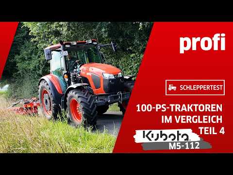 Kubota M5-112 im 100-PS-Traktorenvergleich: Teil 4 | profi #Praxistest