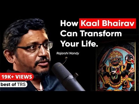 How Kaal Bhairav Can TRANSFORM Your Life | Bhairav Explained | Ft  Rajashri Nandy