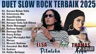 Download lagu THOMAS ARYA FEAT ELSA PITALOKA TERBARU 2025 FULL ALBUM-DUET SLOW ROCK TERBAIK 2025 ENAK DIDENGAR mp3