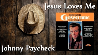 Johnny Paycheck - Jesus Loves Me