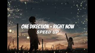 Download lagu One Direction - Right Now ( Speed Tiktok) mp3
