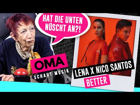 Oma schaut Musik - Lena & Nico Santos (Better)