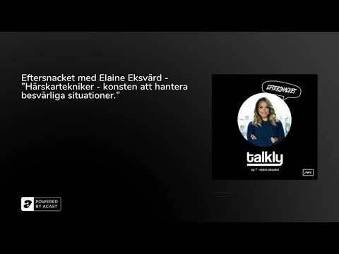 Eftersnacket med Elaine Eksvärd - ”Härskartekniker - konsten att hantera besvärliga situationer.”