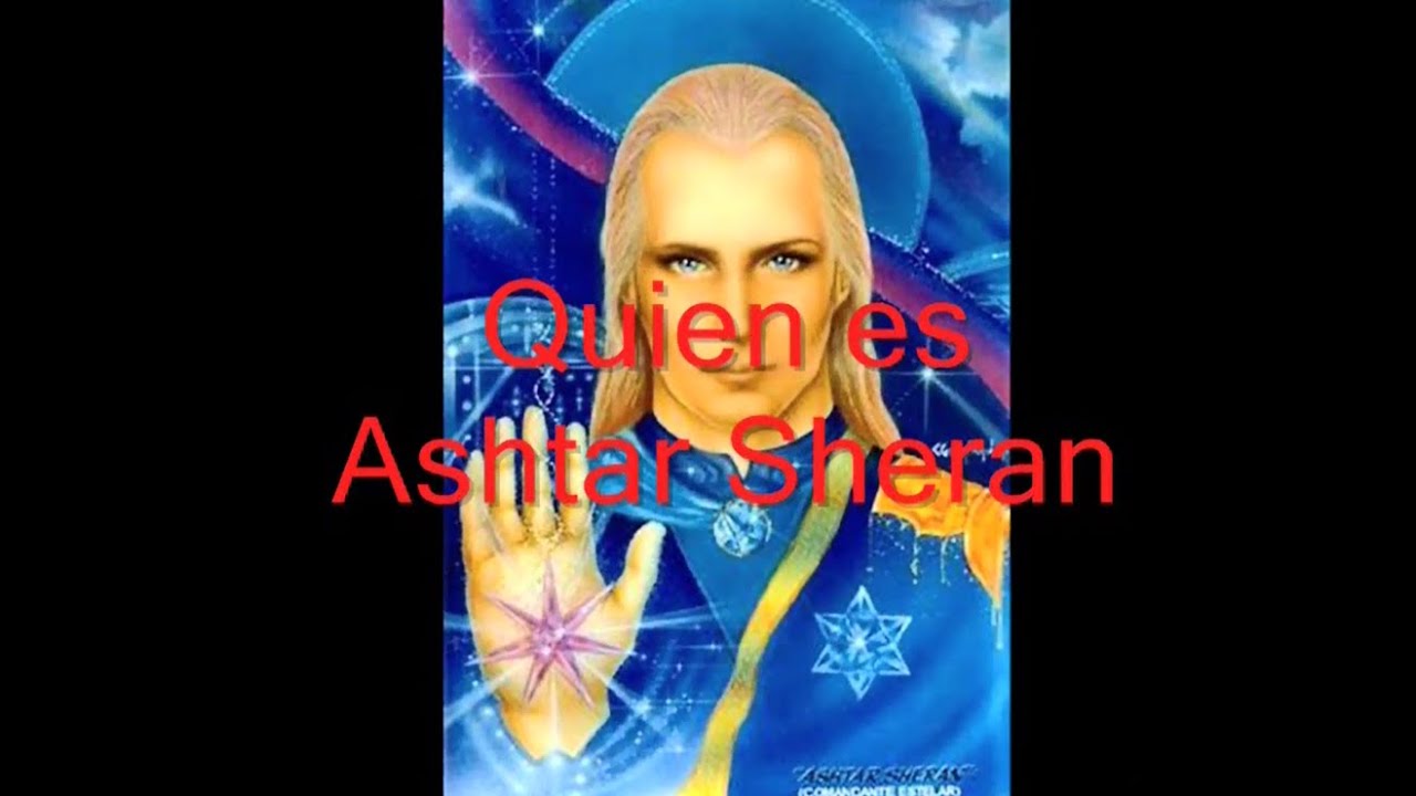 ¿Quién es Ashtar Sherán?