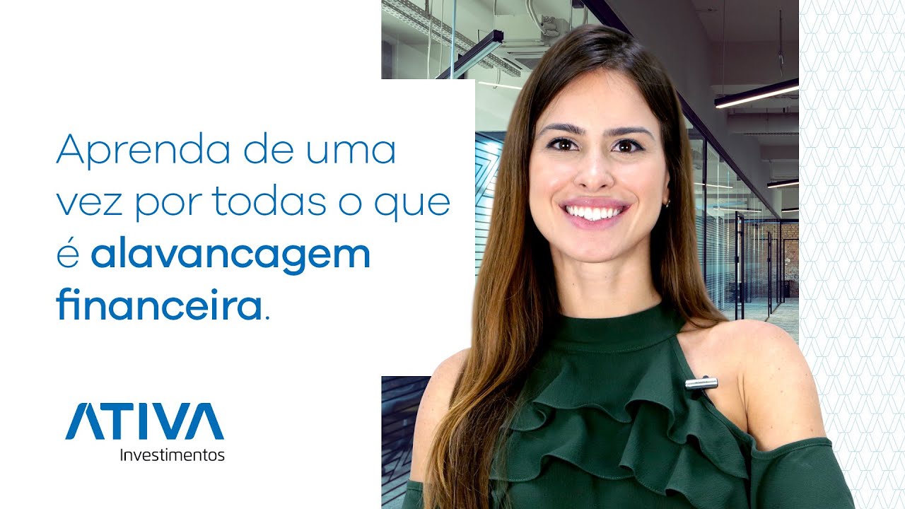 O que é alavancagem financeira? | Ativa Investimentos