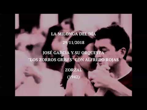 José García y su Orquesta Los Zorros Grises con Alfredo Rojas "Zorzal" (1942)