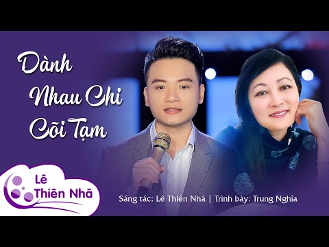 Giành nhau chi cõi tạm - Trung Nghĩa