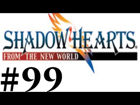 Let's Play Shadow Hearts III FtNW Part #099 Not Quite The End