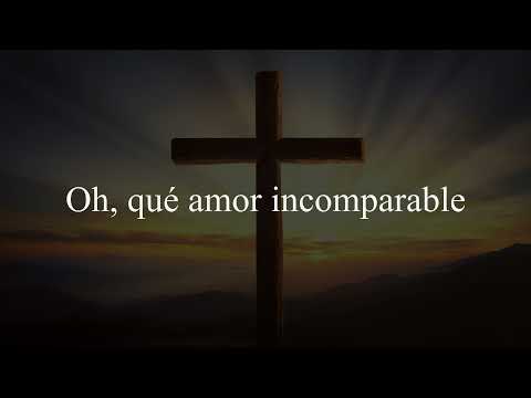 ¡Oh, que amor incomparable! (Himno) (Conferencia Expositores) Letra