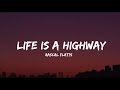 Rascal Flatts - Life Is A Highway (Lyrics)