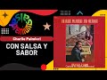 🔥CON SALSA Y SABOR por CHARLIE PALMIERI con MEÑIQUE - Salsa Premium