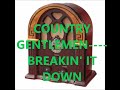 COUNTRY GENTLEMEN    BREAKIN' IT DOWN