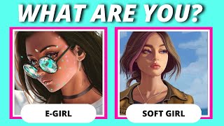 🖤Are you an EGIRL or a SOFT GIRL?🖤Personality Test - Aesthetic Quiz