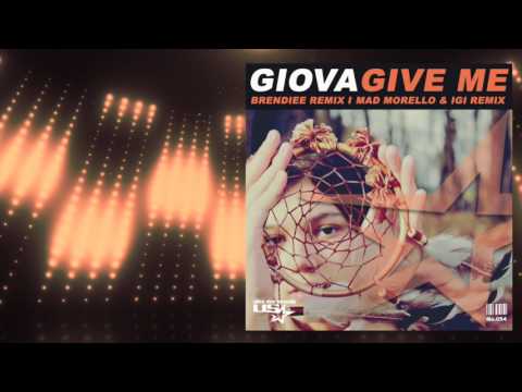 Giova - Give Me (Brendiee Remix)