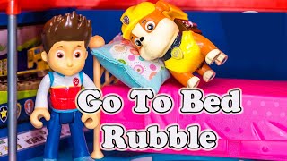 Paw Patrol Rubble&#39;s Needs to go to Bed a Funny Toy Parody