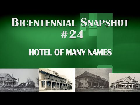 Bicentennial Snapshot No 24  - The Hotel of Many Names