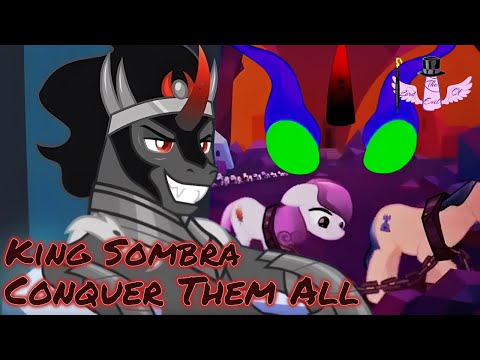 King Sombra - Conquer Them All || Tribute || PMV