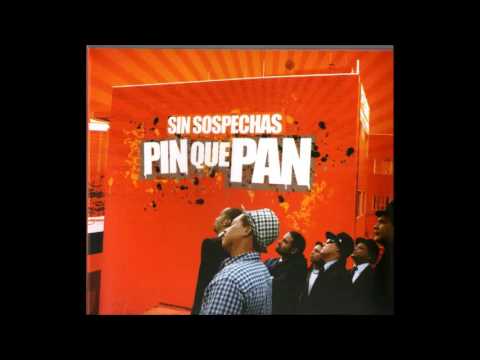 Sin Sospechas  - Pin Que Pan (Ska Venezolano 2007 Disco Completo)
