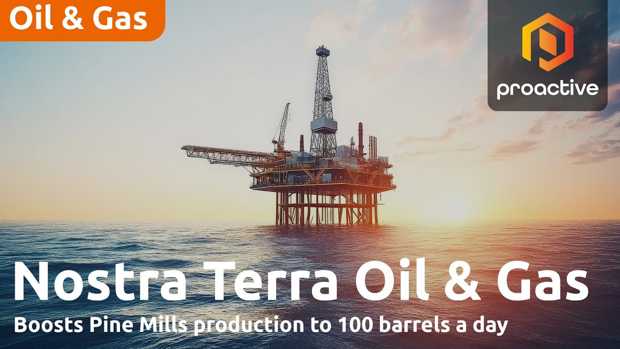 Nostra Terra Oil and Gas on doubling of oil production at Pine Mills, future plans