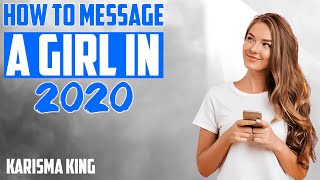 How To Message A Girl In 2020
