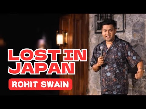Lost in Japan | Standup Comedy | Rohit Swain