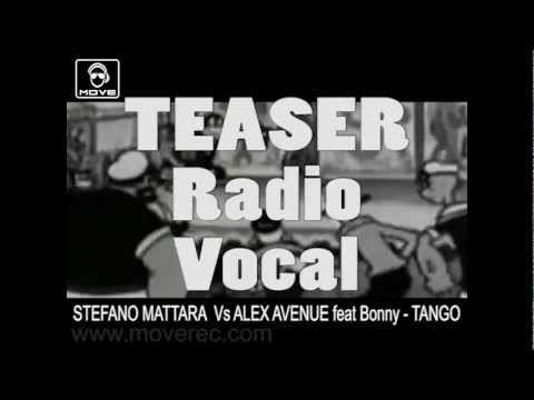 STEFANO MATTARA Vs ALEX AVENUE feat. Bonny - Tango