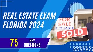 Real Estate Exam Florida 2024 (75 Key Questions)