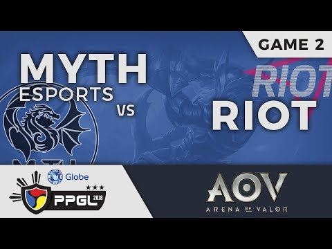 PPGL 2018 | AOV | Game 2 | Myth Esports vs RIOT