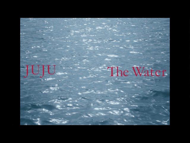 JUJU、7年ぶり8枚目のオリジナルアルバム『The Water』をリリース!表題曲「The Water」のミュージックビデオが公開。様々な場所に、あらゆる形で存在する“The Water”を被写体にした、約4分間の、美しくも力強い物語。 2 YouTubeサムネイル